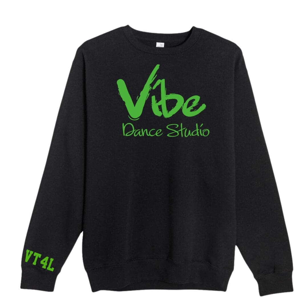 Black sweatshirt with green "Vibe Dance Studio.