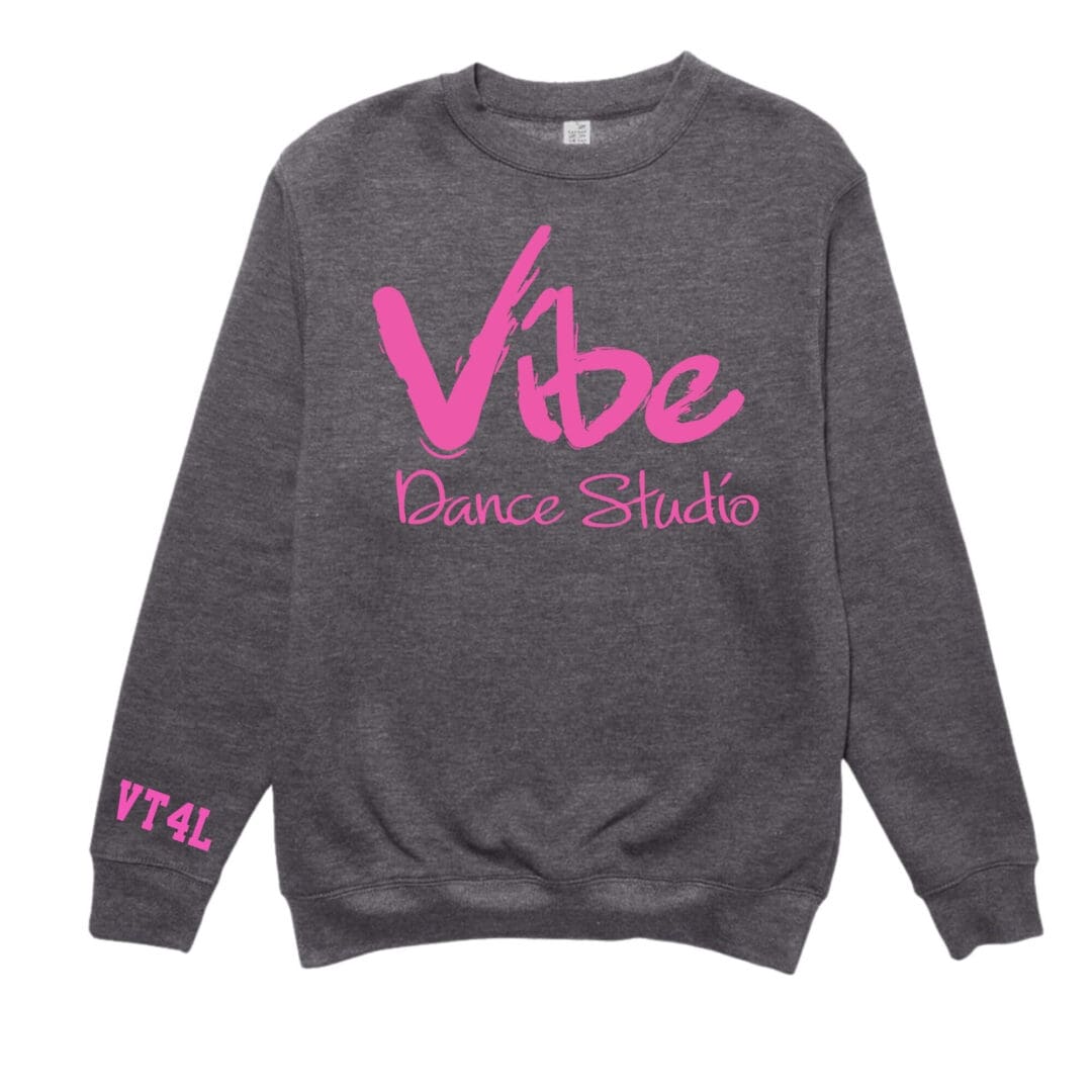 Gray sweatshirt with pink "Vibe Dance Studio.