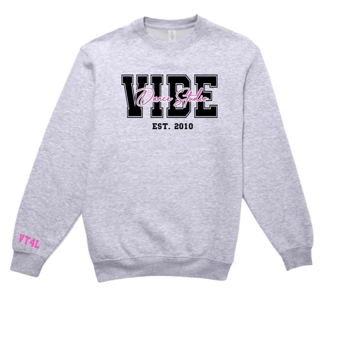 Gray sweatshirt with "Vibe Dance Studio" design.