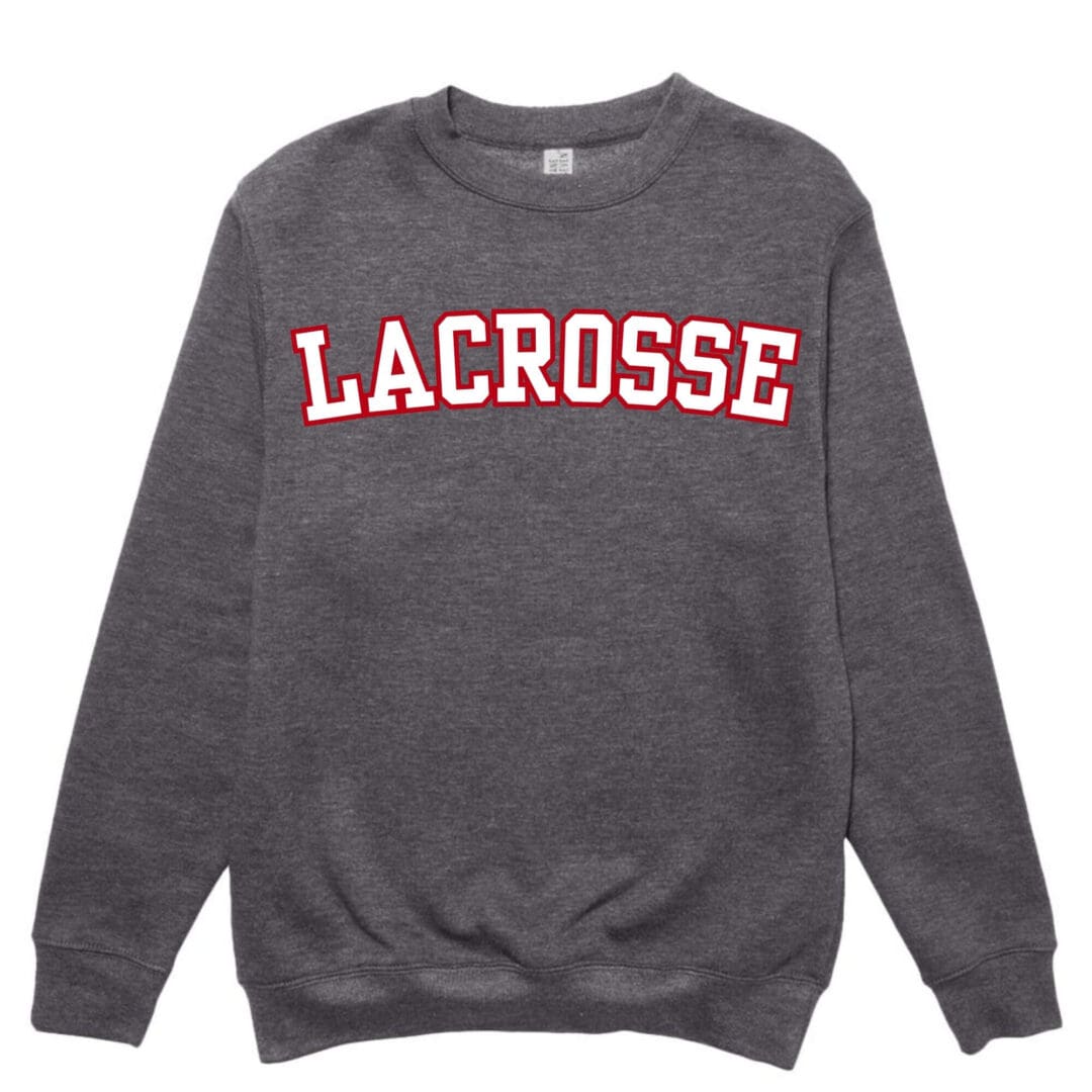 Gray sweatshirt with "Lacrosse" in red letters.